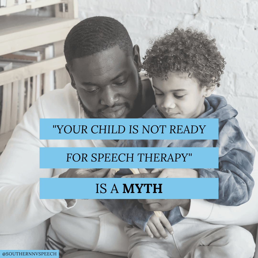 "Your child is not ready for speech therapy" is a myth