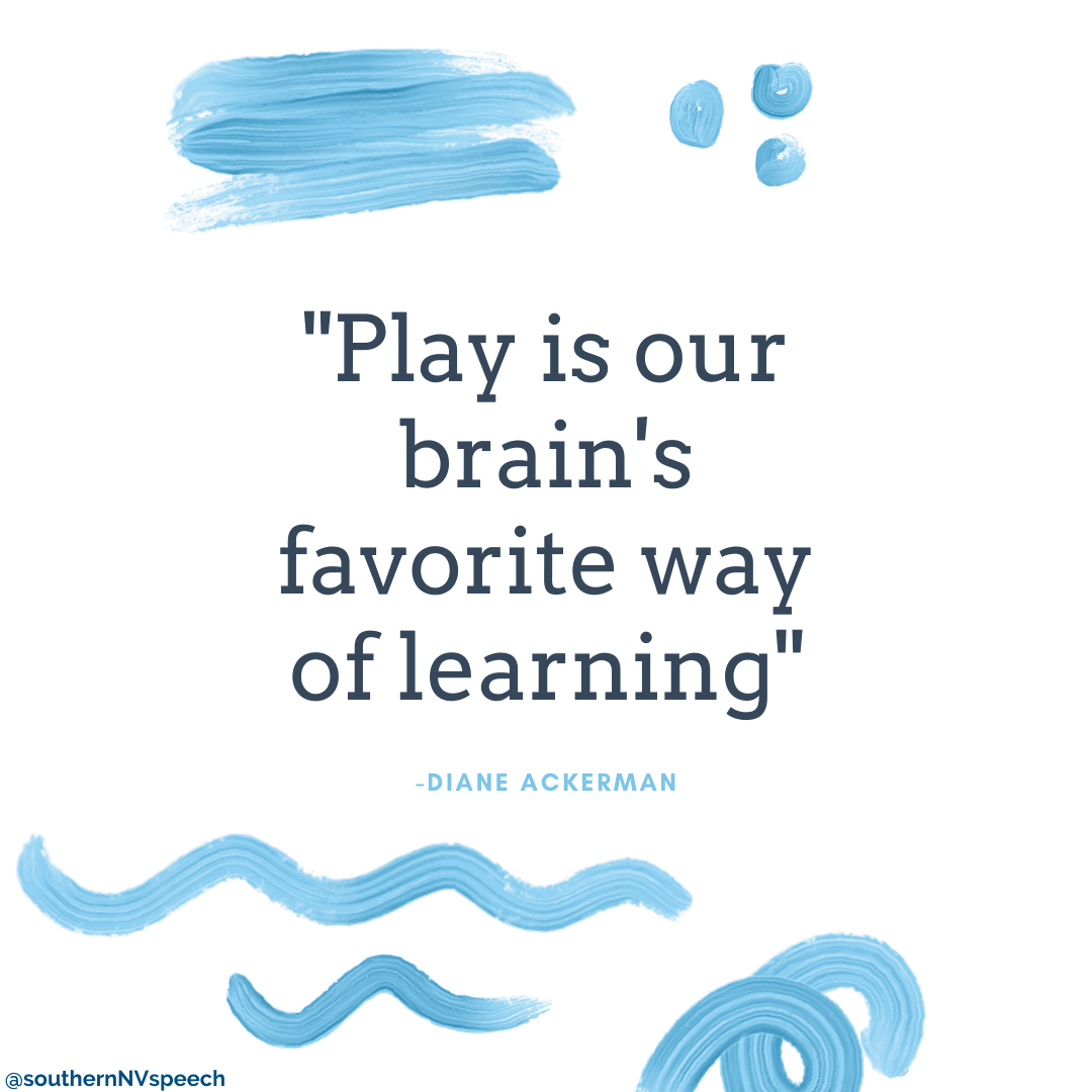 "Play is our brain's favorite way of learning"